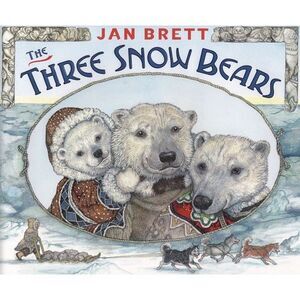 The Three Snow Bears -- Jan Brett